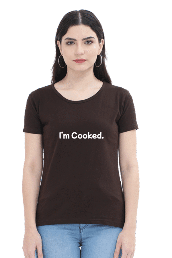 I'm Cooked T-Shirt for Women: Fun and Quirky