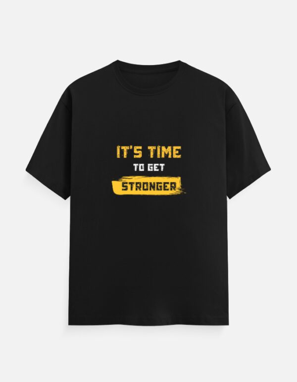 Round Neck Men’s "IT’s TIME TO GET STRONGER" T-Shirt – Power, Comfort, and Confidence!